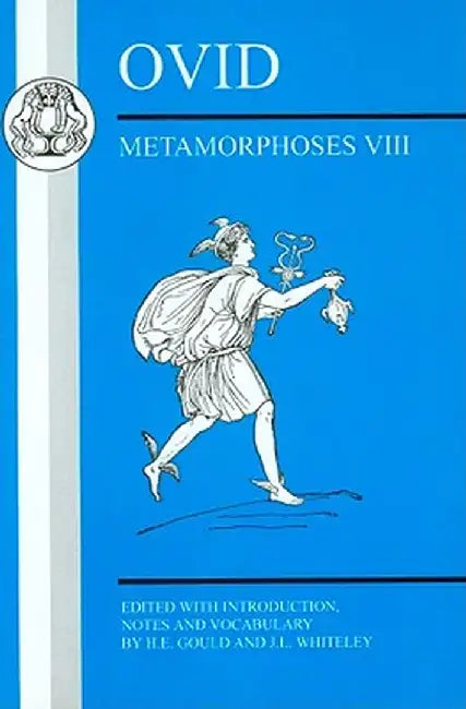 Ovid: Metamorphoses VIII by H. E. Gould