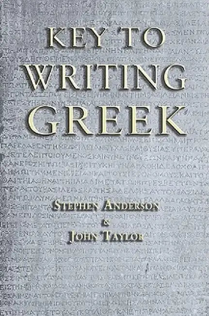 Key to Writing Greek by John Taylor