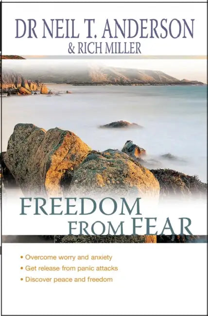 Freedom from Fear: Overcoming Worry and Anxiety by Rich Miller