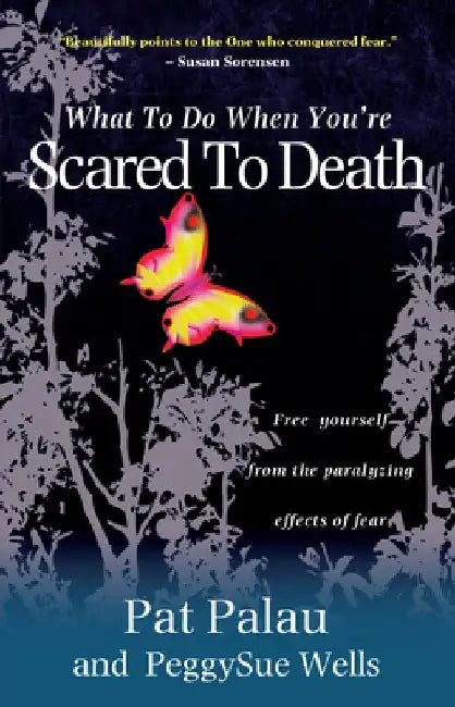 What to Do When You're Scared to Death by Pat Palau