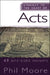 Straight to the Heart of Acts: 60 Bite-Sized Insights by Phil Moore