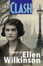 Clash by Ellen Wilkinson