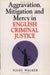 Aggravation, Mitigation and Mercy in English Criminal Justice by Nigel Walker