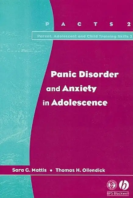 Panic Disorder and Anxiety in Adolescence by Sara G. Mattis