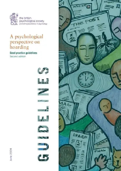 A psychological perspective on hoarding: Good practice guidelines: Second edition by Stuart Whomsley