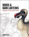 Dodos and Dark Lanterns by David A. Berry