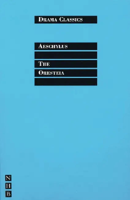 The Oresteia by Aeschylus