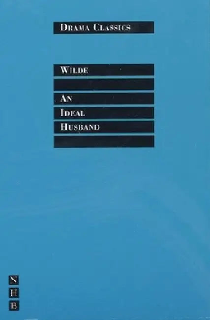 An Ideal Husband by Oscar Wilde