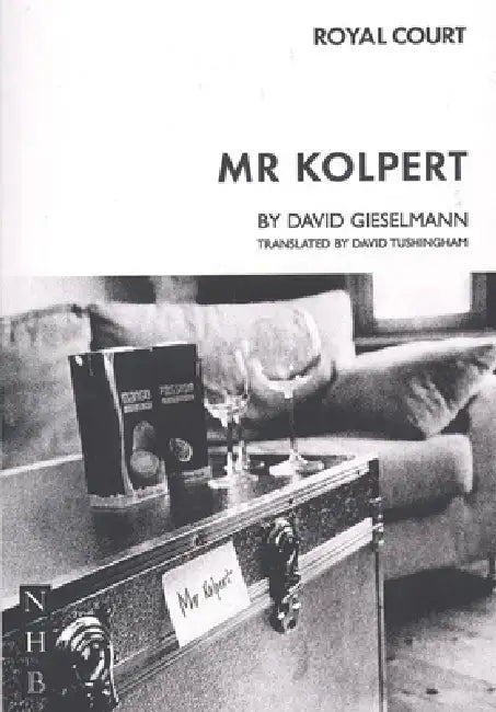 Mr. Kolpert by David Gieselmann, David Tushingham