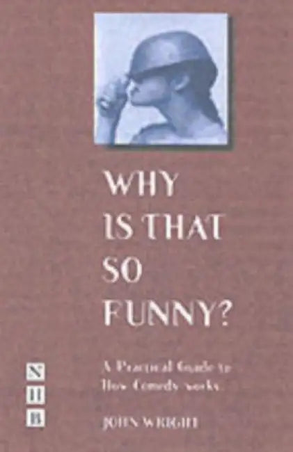 Why Is That So Funny? by John Wright