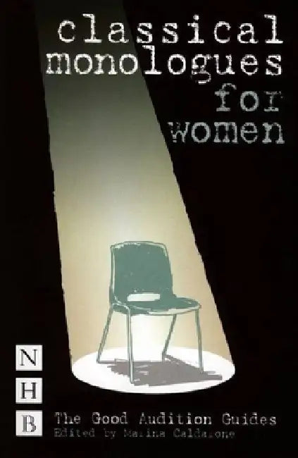 Classical Monologues for Women by Marina Caldarone
