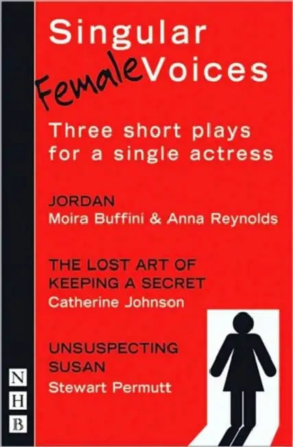 Singular (Female) Voices by Moira Buffini, Anna Reynolds, Catherine Johnson