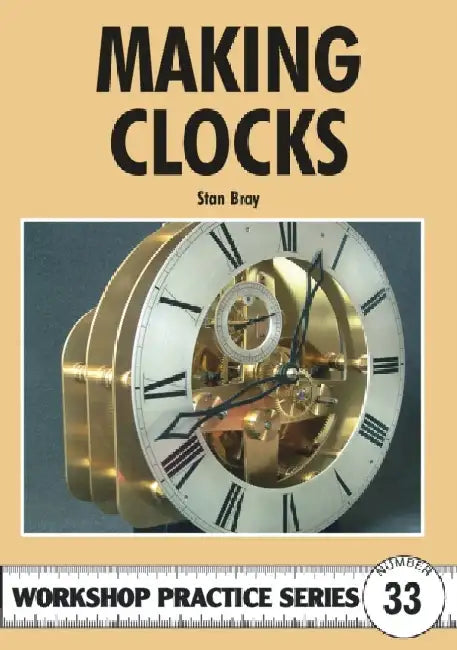 Making Clocks by Stan Bray