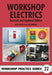 Workshop Electrics by Barden, Jon