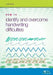 How to Identify and Overcome Handwriting Difficulties by Lois Addy