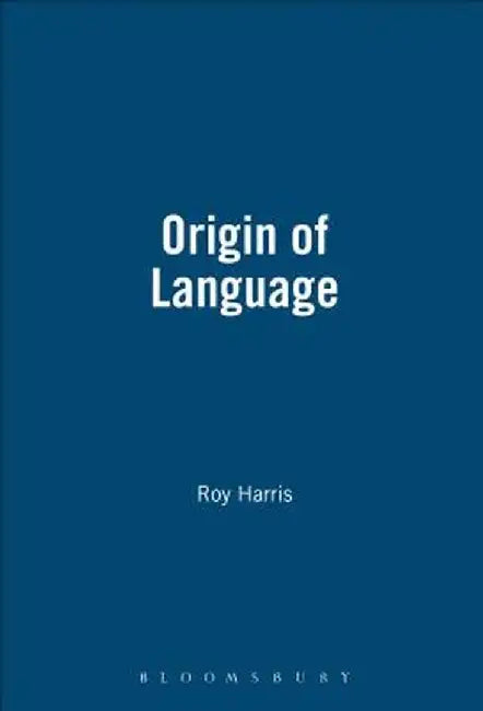 Origin of Language by Roy Harris