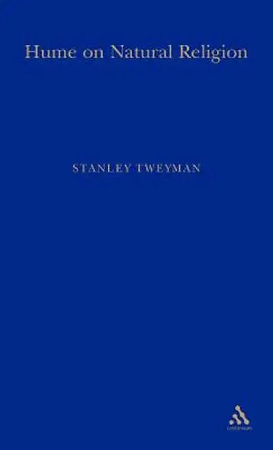 Hume on Natural Religion by Stanley Tweyman