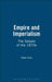 Empire and Imperialism: The Debate of the 1870s by Peter Cain