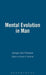 Mental Evolution In Man by Bloomsbury Publishing