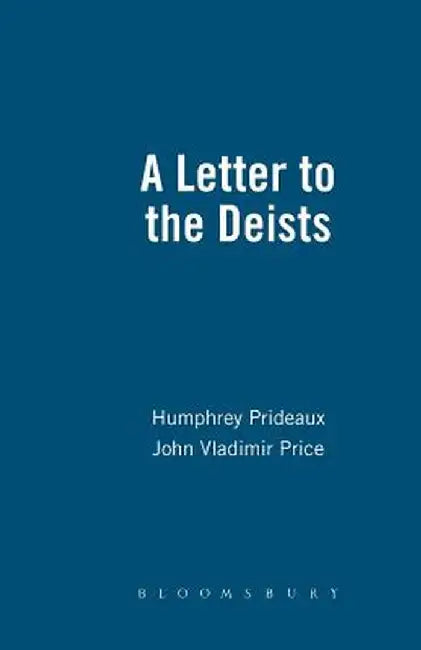 Letter To The Deist: Works in the History of British Deism by Bloomsbury Publishing