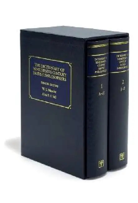 Dictionary Of Nineteenth-Century British Philosophers by Julian Sedgwick