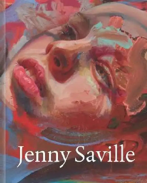 Jenny Saville: The Anatomy of Painting