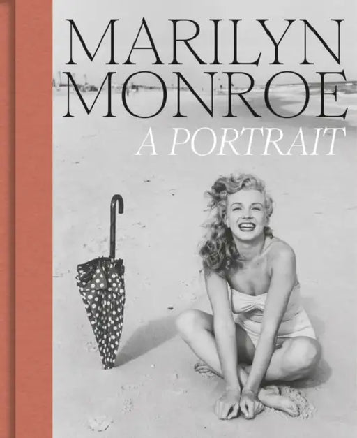 Marilyn Monroe: A Portrait by Marilyn Monroe, Rosie Broadley, Georgia Atienza