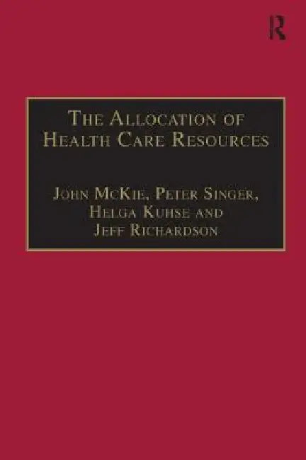 The Allocation of Health Care Resources: An Ethical Evaluation of the 'Qaly' Approach by John Mckie