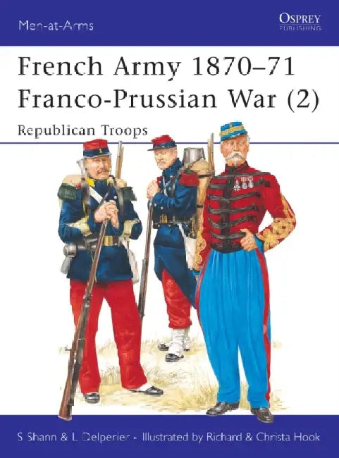 French Army 1870–71 Franco-Prussian War (2) by Stephen Shann