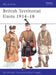 British Territorial Units 1914–18 by Ray Westlake