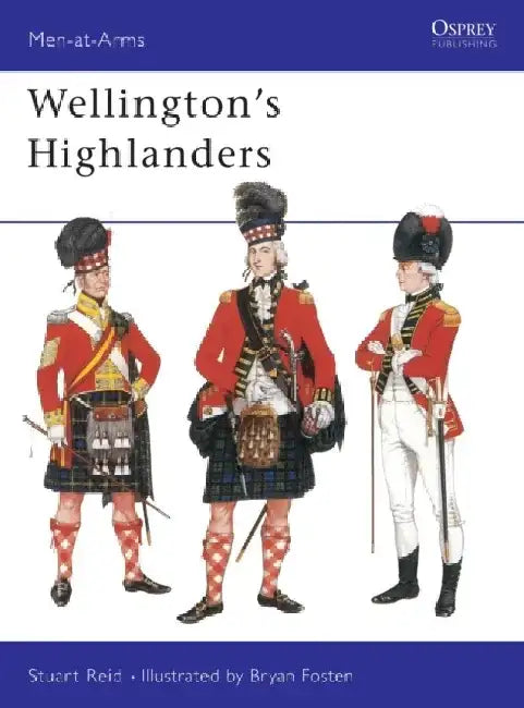 Wellington's Highlanders by Henry Rousso