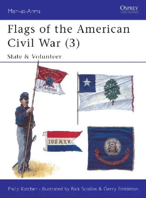 Flags of the American Civil War (3) by John Yeoman