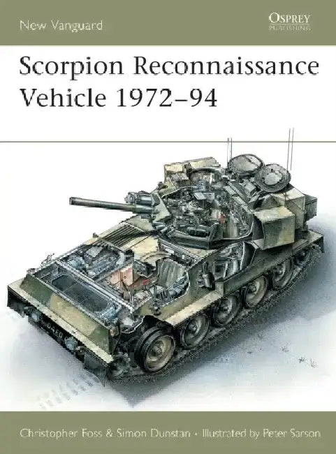 Scorpion Reconnaissance Vehicle 1972–94 by Christopher Foss