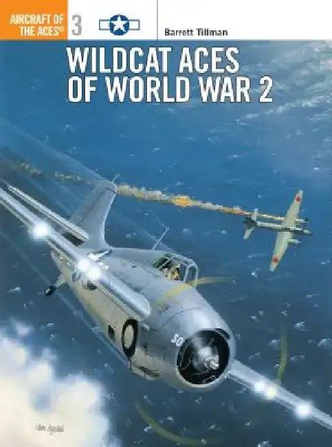Wildcat Aces of World War 2 by Barrett Tillman