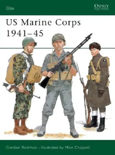 US Marine Corps 1941-45 by Gordon L. Rottman