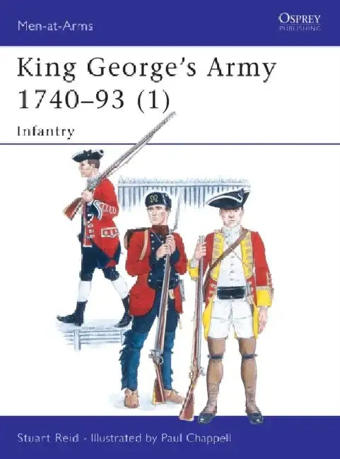 King George's Army 1740-93 (1) by Russell Punter