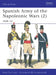 Spanish Army of the Napoleonic Wars (2) by John Steane