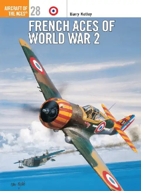 French Aces of World War 2 by Barry Ketley