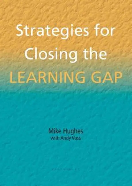 Strategies for Closing the Learning Gap by Mike Hughes