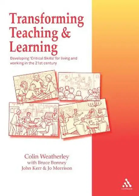 Transforming Teaching and Learning by Colin Weatherley