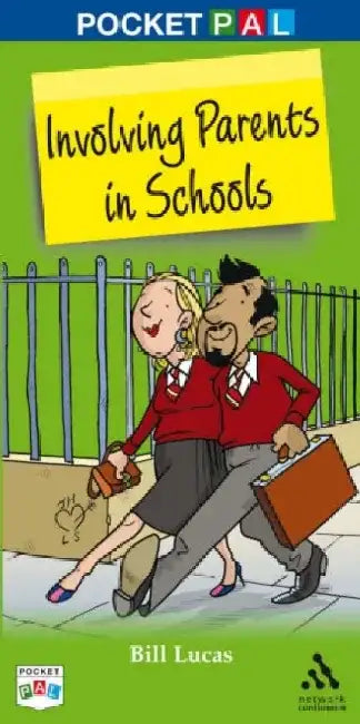 Pocket PAL: Involving Parents in Schools by Bill Lucas