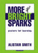 More Bright Sparks by Alistair Smith