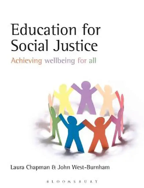 Education for Social Justice: Achieving Wellbeing for All by Laura Chapman