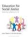 Education for Social Justice: Achieving Wellbeing for All by Laura Chapman