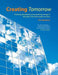 Creating Tomorrow: Planning, Developing and Sustaining Change in Education and Other Public Services by Pat Collarbone
