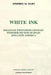 White Ink: Essays on Twentieth-Century Feminine Fiction in Spain and Latin America by Stephen M. Hart