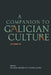 A Companion to Galician Culture  by Helena Miguélez-Carballeira
