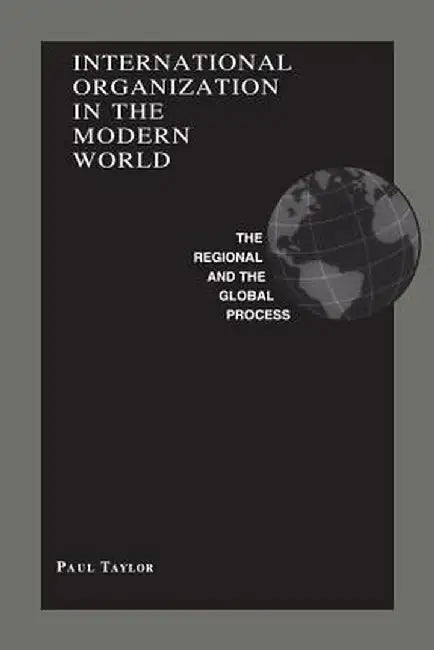 International Organization in Modern Wld by Rosemary Stevenson