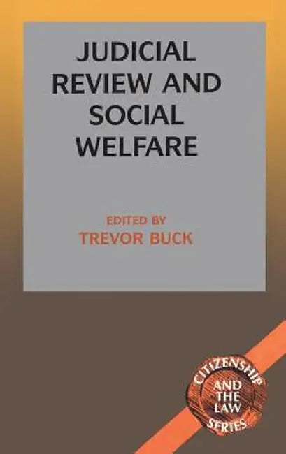 Judicial Review and Social Welfare by Trevor Buck