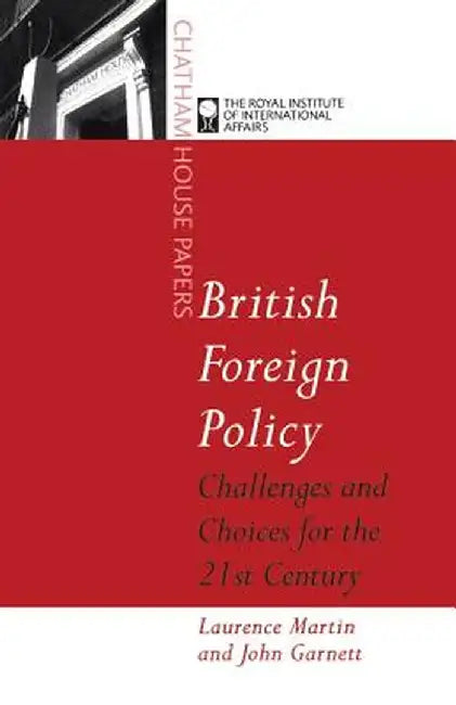 British Foreign Policy by James D. Martin